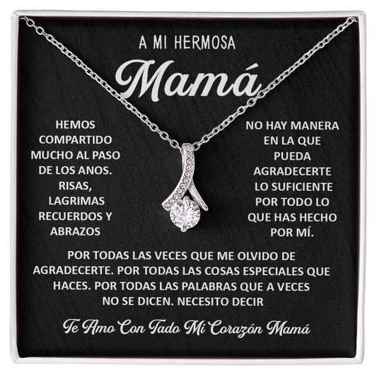 A Mi Hermosa Mamá Gracias por Todo el Amor y los Momentos Compartidos