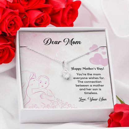 Dear mom Happy mother's day.