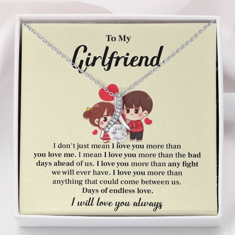 To my girlfriend I don't  just