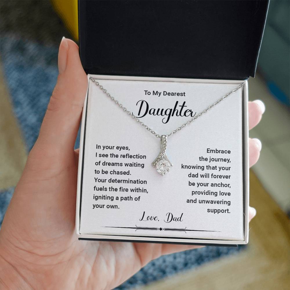 To My Dearest Daughter, In Your Eyes, I see the reflection of the dreams..