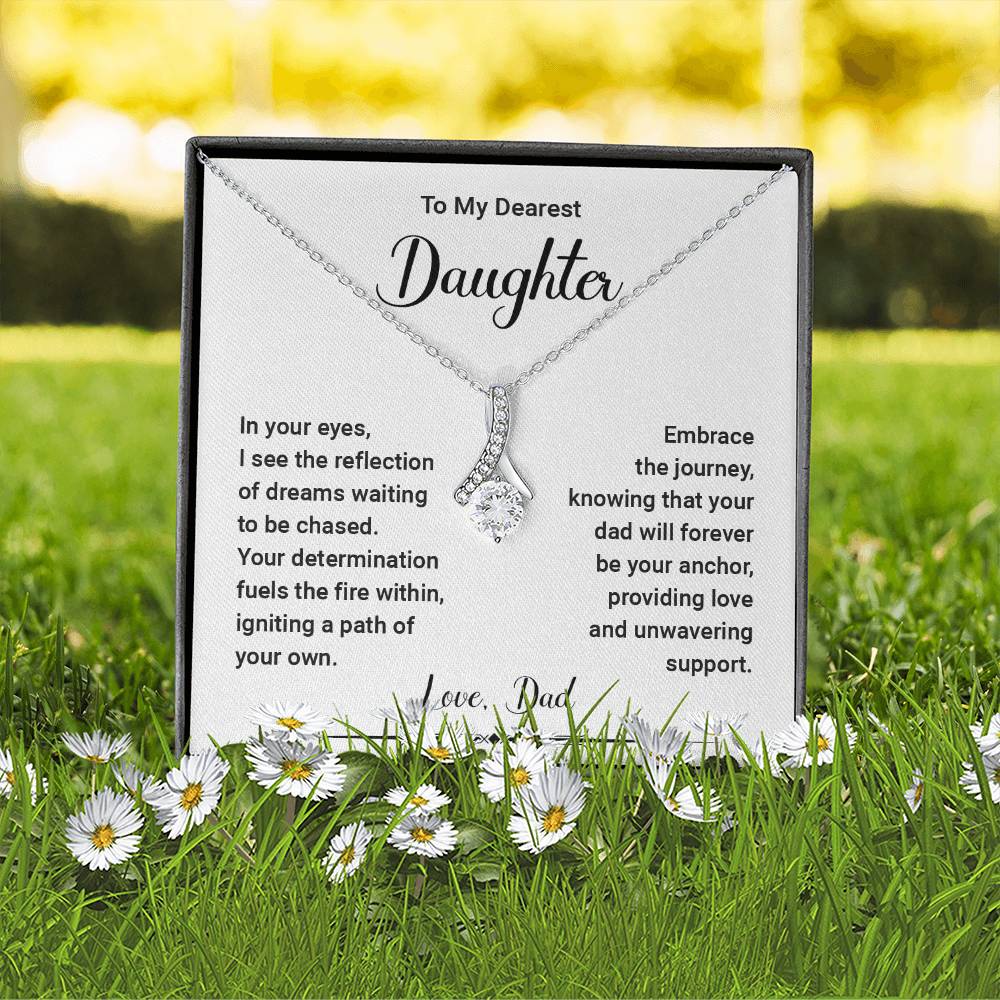 To My Dearest Daughter, In Your Eyes, I see the reflection of the dreams..