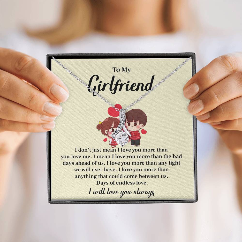 To my girlfriend I don't  just