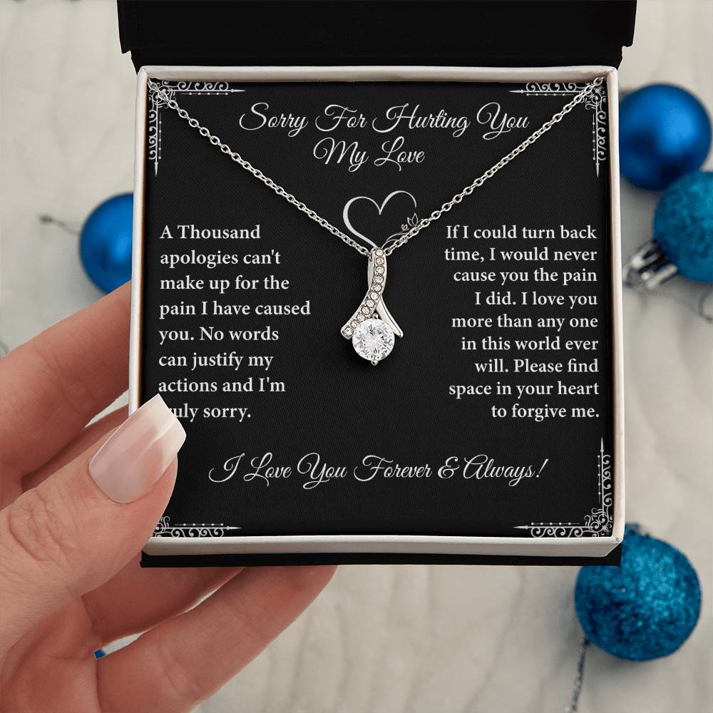 Sorry For Hurting You My Love Necklace.