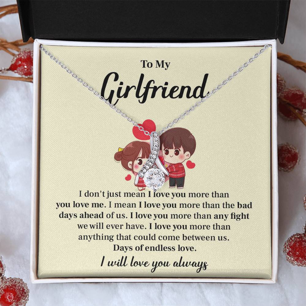 To my girlfriend I don't  just