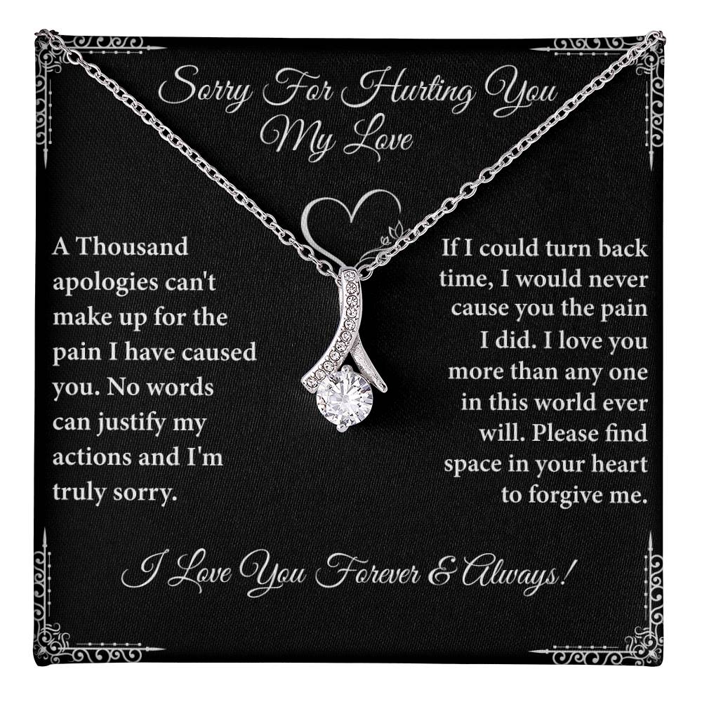 Sorry For Hurting You My Love Necklace.