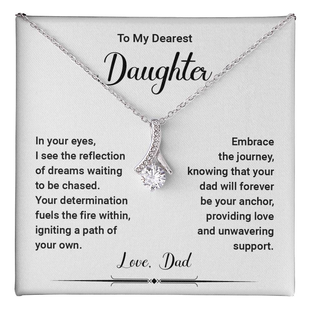To My Dearest Daughter, In Your Eyes, I see the reflection of the dreams..