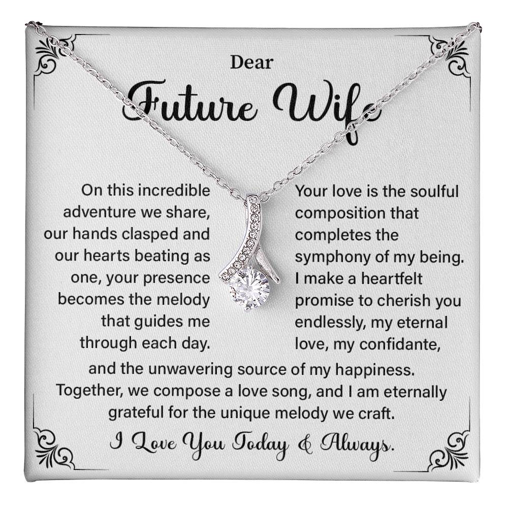 Dear Future wife on this incredible.