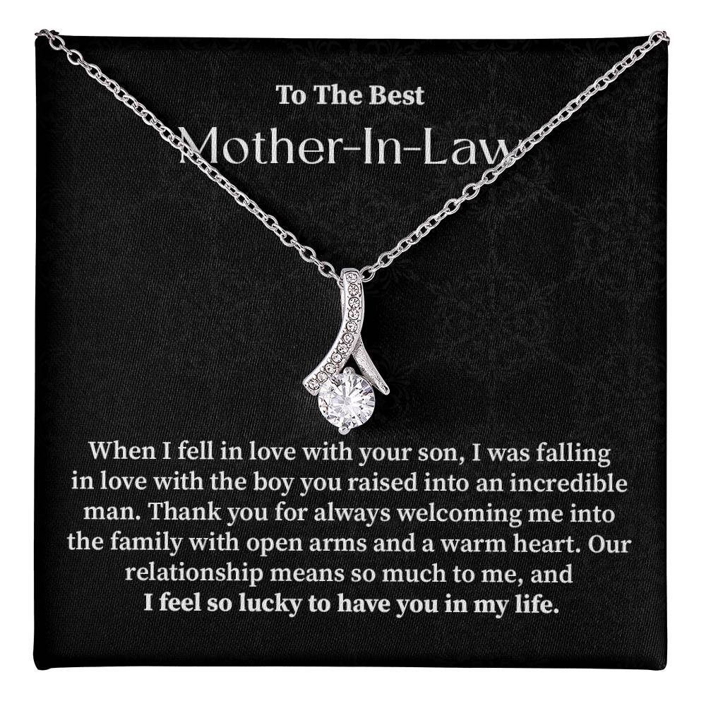 To the best mother in law when i fell in love.