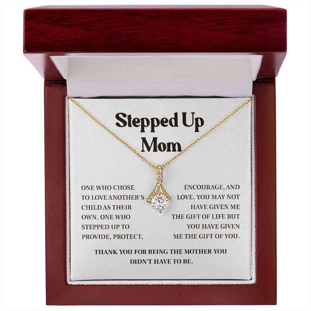 Stepped Up Mom Necklace Gift – Thank You for Choosing to Love Me