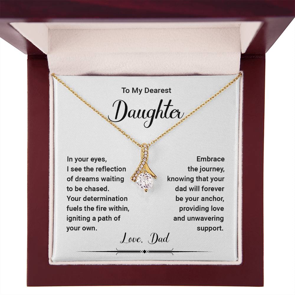 To My Dearest Daughter, In Your Eyes, I see the reflection of the dreams..