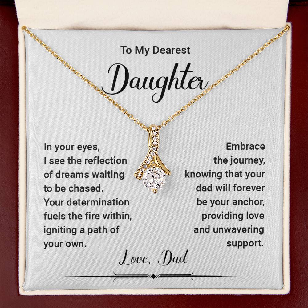 To My Dearest Daughter, In Your Eyes, I see the reflection of the dreams..