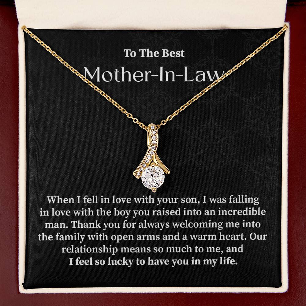 To the best mother in law when i fell in love.