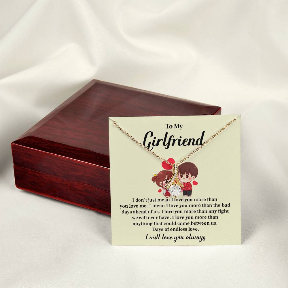 To my girlfriend I don't  just