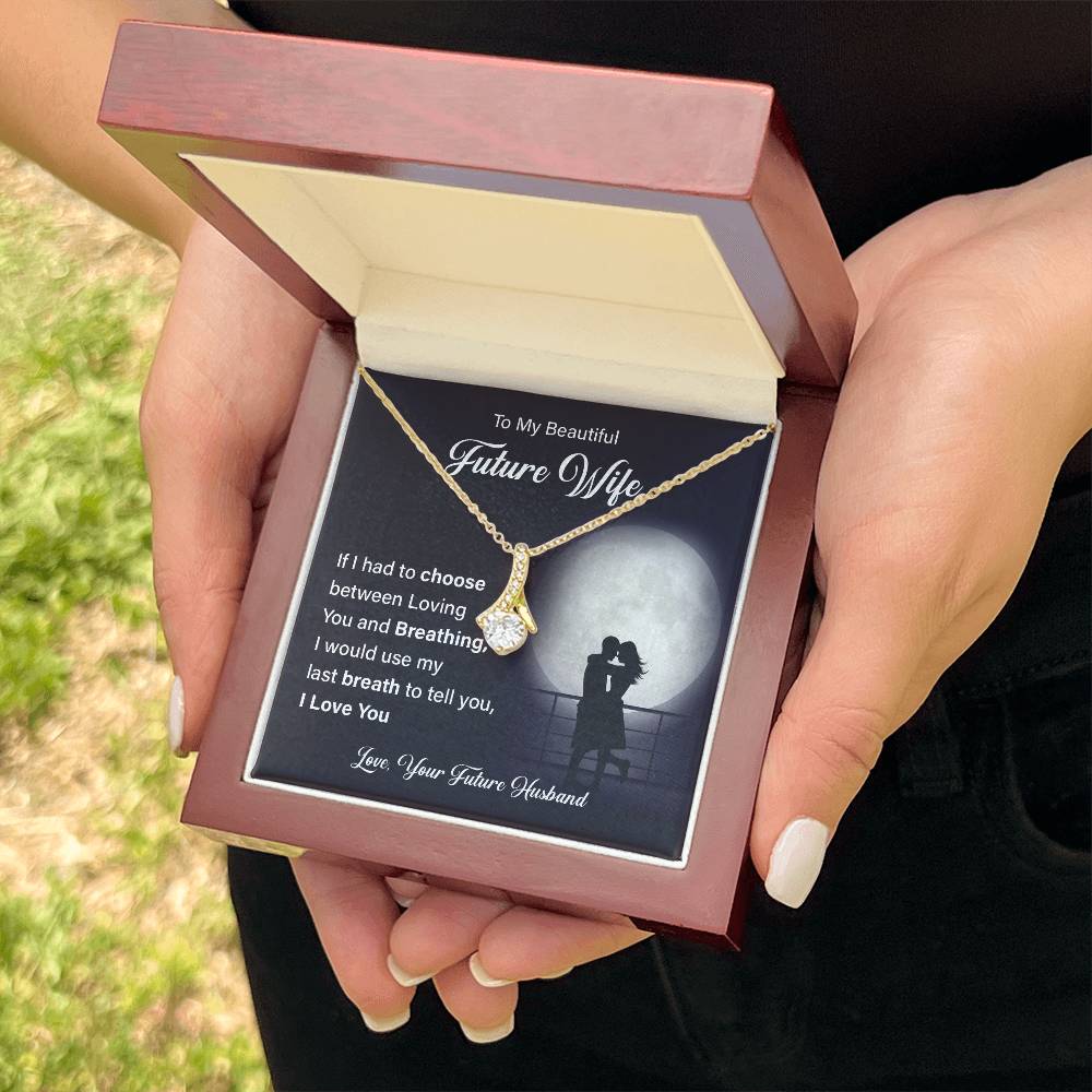 To my beautiful future wife if i had.