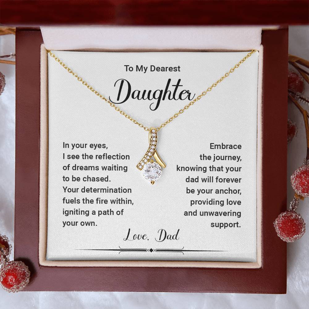 To My Dearest Daughter, In Your Eyes, I see the reflection of the dreams..