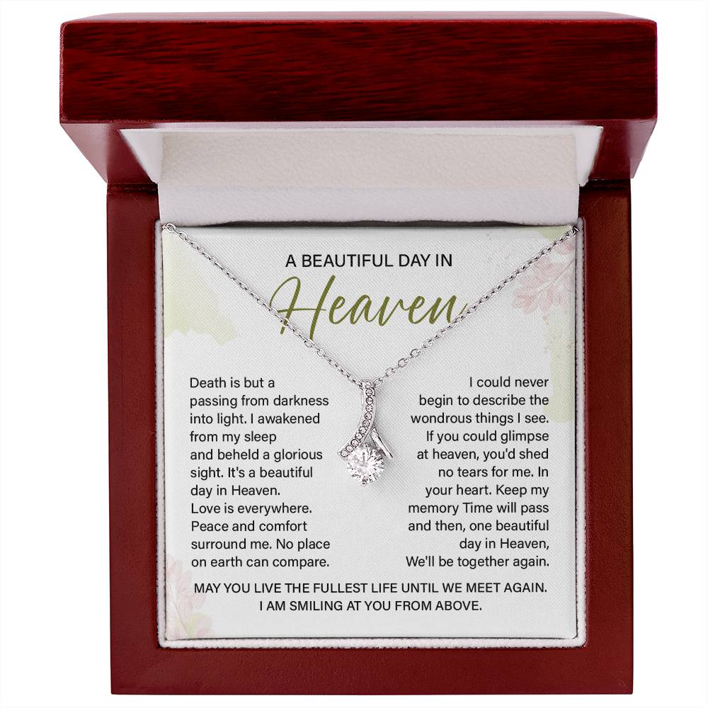 A Beautiful Day In Heaven Necklace – Memorial Jewelry Gift For Comfort And Peace With A Message Of Smiles From Above And Reunion