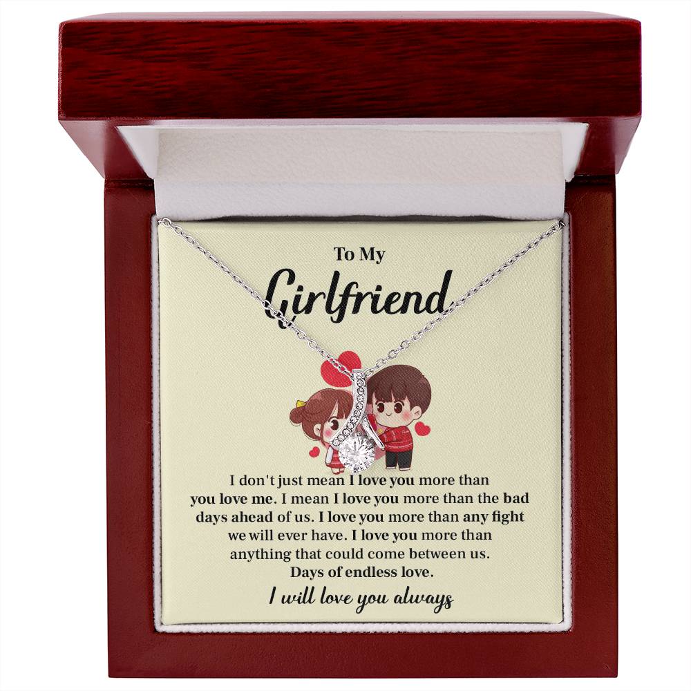 To my girlfriend I don't  just