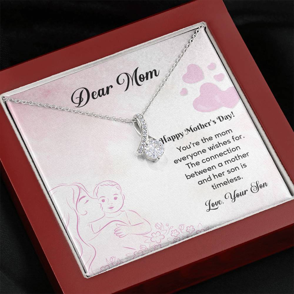 Dear mom Happy mother's day.