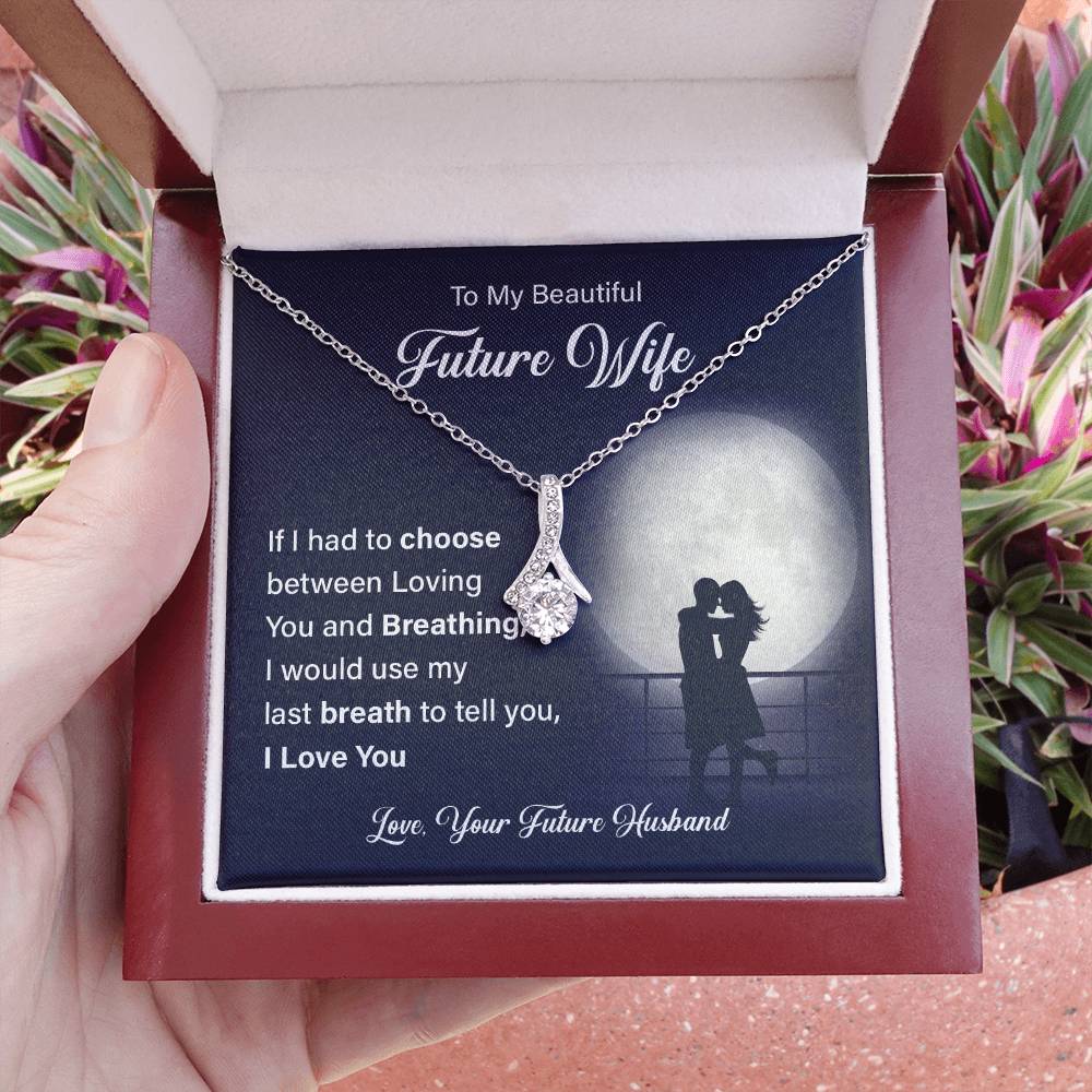 To my beautiful future wife if i had.