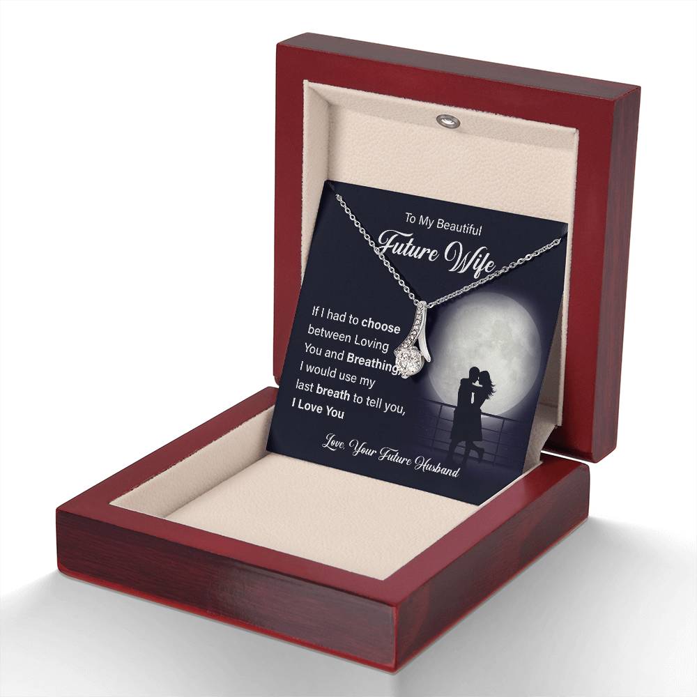 To my beautiful future wife if i had.