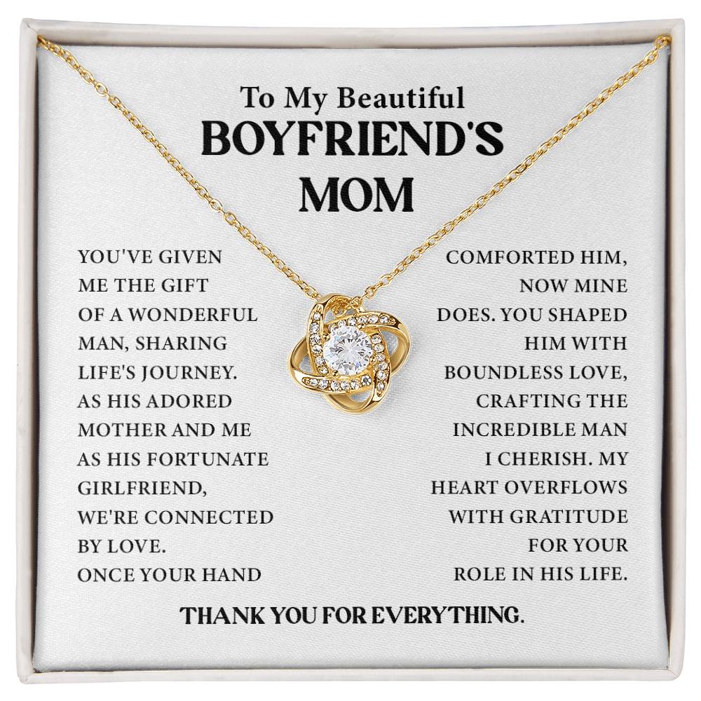 To My Beautiful BOYFRIEND'S MOM YOU'VE GIVEN ME.