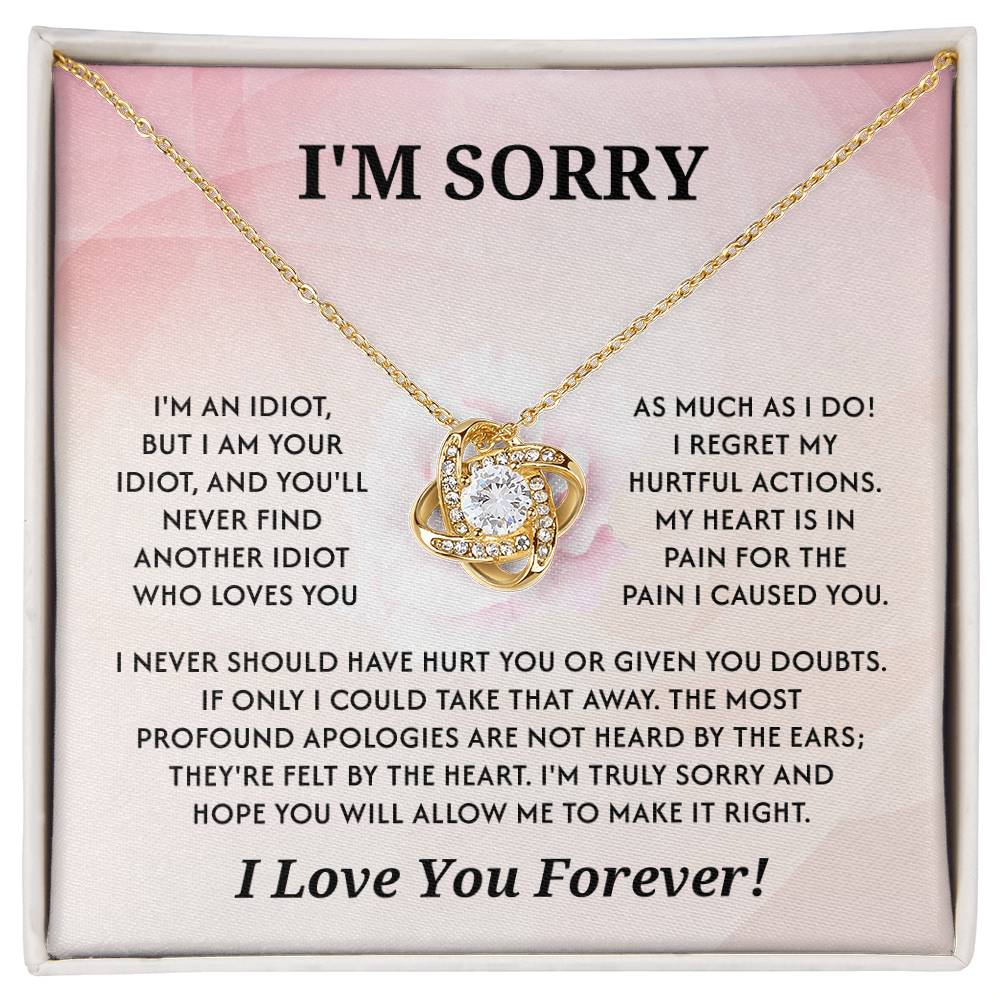 Apology Necklace - I'm Your Idiot, A Deep Apology And Love Forever - Romantic Jewelry For Regret And Reconciliation