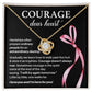 Inspirational Necklace Gift for Her – Courage Dear Heart Quote