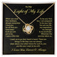 Light of My Life Necklace Gift with Message Card