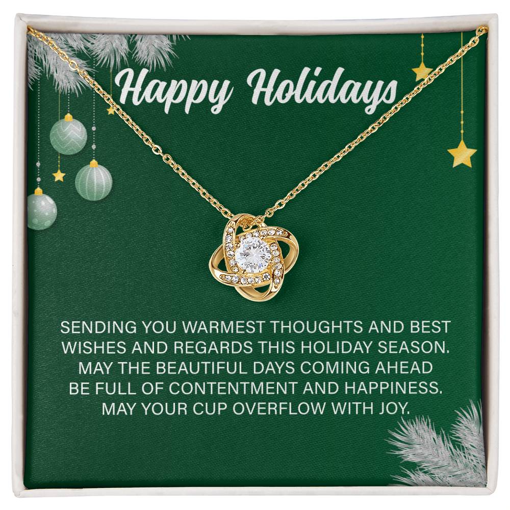 Happy Holiday Sending You Warmest Thoughts And Best Wishes And Regards This Holiday(Chirstmas) Season.
