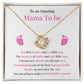 Mama To Be Necklace Gift for Expecting Mom