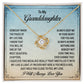 To My Granddaughter Jewelry, Love Knot Necklace For Granddaughter From Grandpa & Grandma, I Will Always Love You.