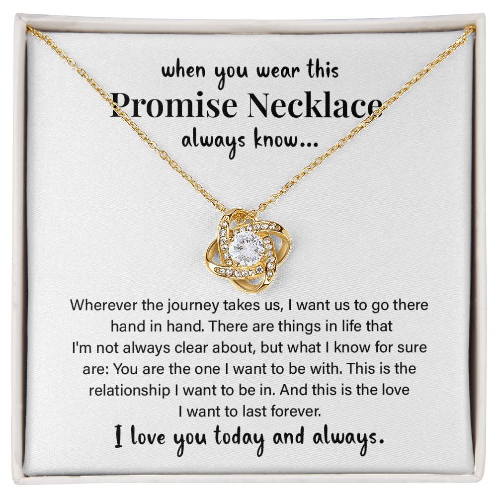 when you wear this Promise Necklace always know.