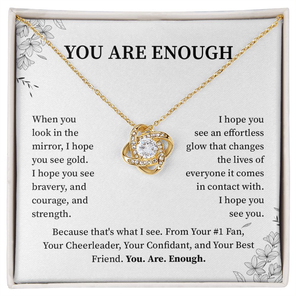 You are enough - you are enough