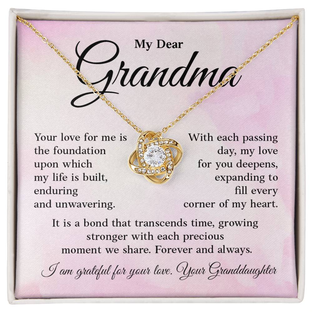 Grandma Your love for me is the foundation.