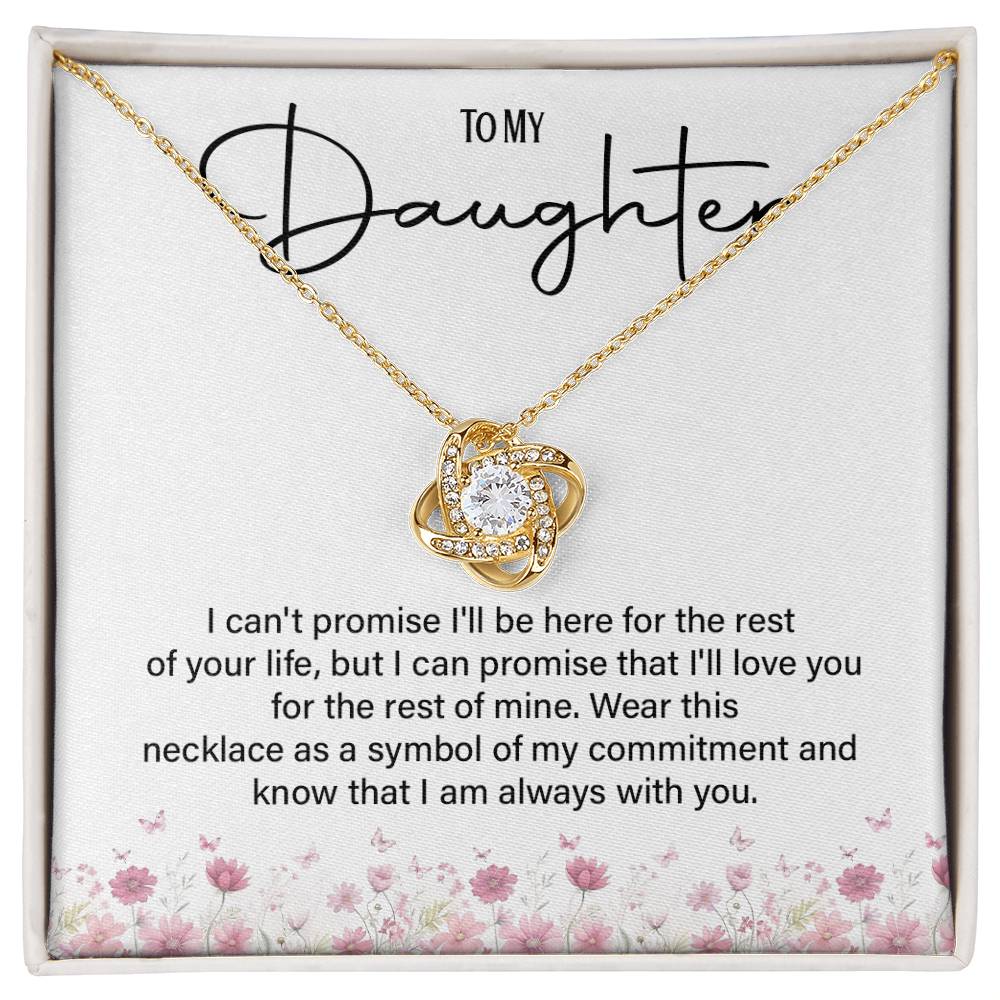To My Daughter Necklace – Love You for the Rest of Mine Message
