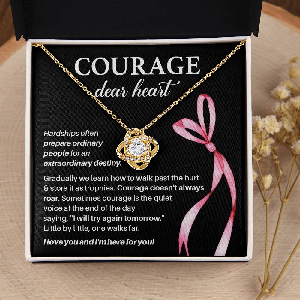 Courage, Dear Heart Overcoming Hardships Necklace Courage Necklace Extraordinary Destiny Jewelry Meaningful Gift For Cancer Patients Supportive Gift For Fighters Never Give Up Necklace Breast Cancer Necklace For Soulmate