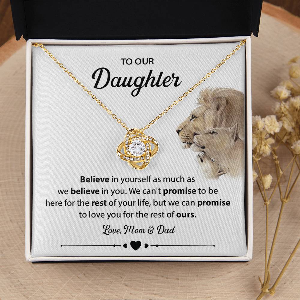 To Our Daughter belive in yourself.