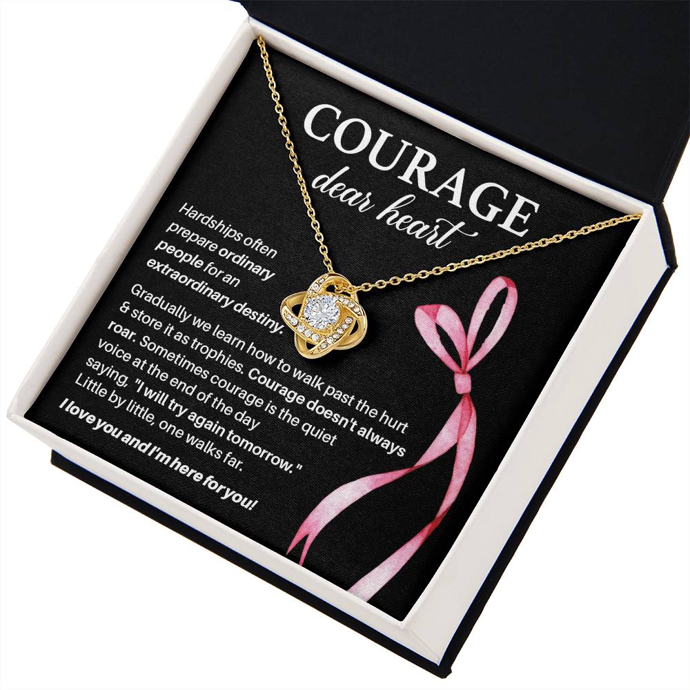 Courage, Dear Heart Overcoming Hardships Necklace Courage Necklace Extraordinary Destiny Jewelry Meaningful Gift For Cancer Patients Supportive Gift For Fighters Never Give Up Necklace Breast Cancer Necklace For Soulmate