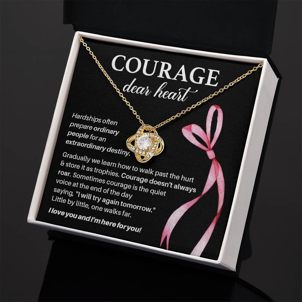 Courage, Dear Heart Overcoming Hardships Necklace Courage Necklace Extraordinary Destiny Jewelry Meaningful Gift For Cancer Patients Supportive Gift For Fighters Never Give Up Necklace Breast Cancer Necklace For Soulmate