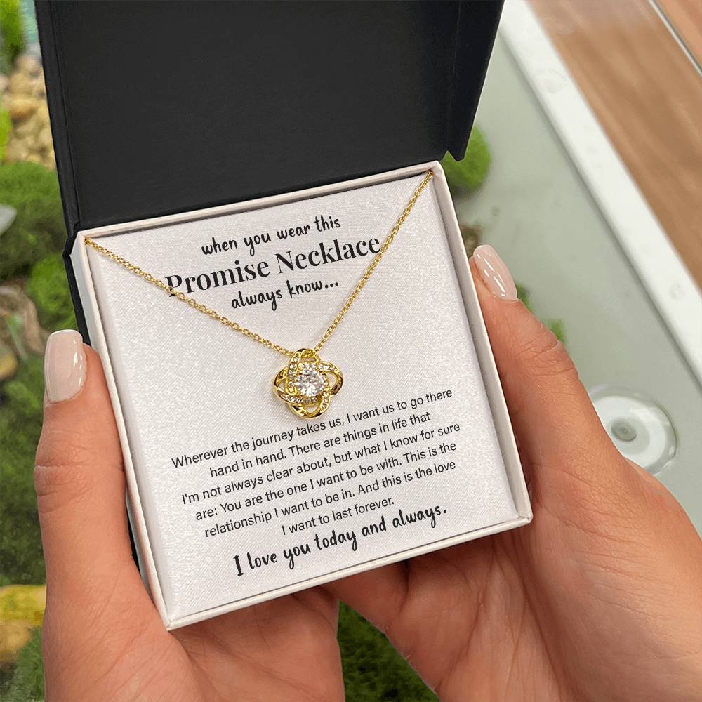 when you wear this Promise Necklace always know.