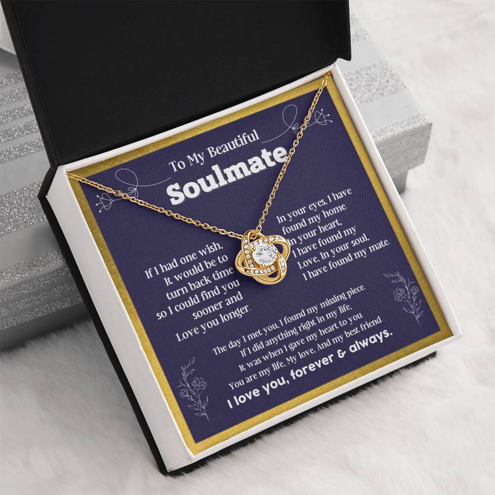 To my Soulmate If I Had a one wish it would be turn back Soulmate necklace for wife