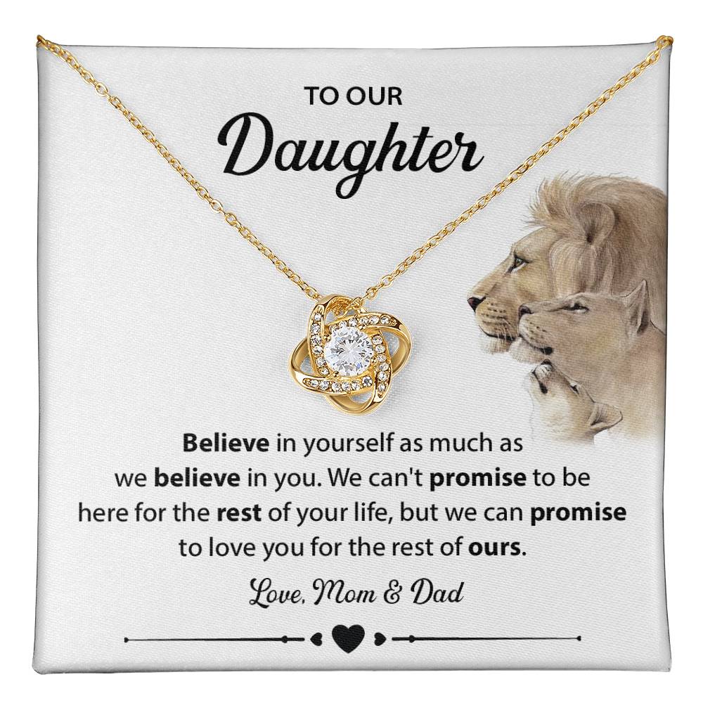 To Our Daughter belive in yourself.