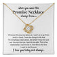 when you wear this Promise Necklace always know.