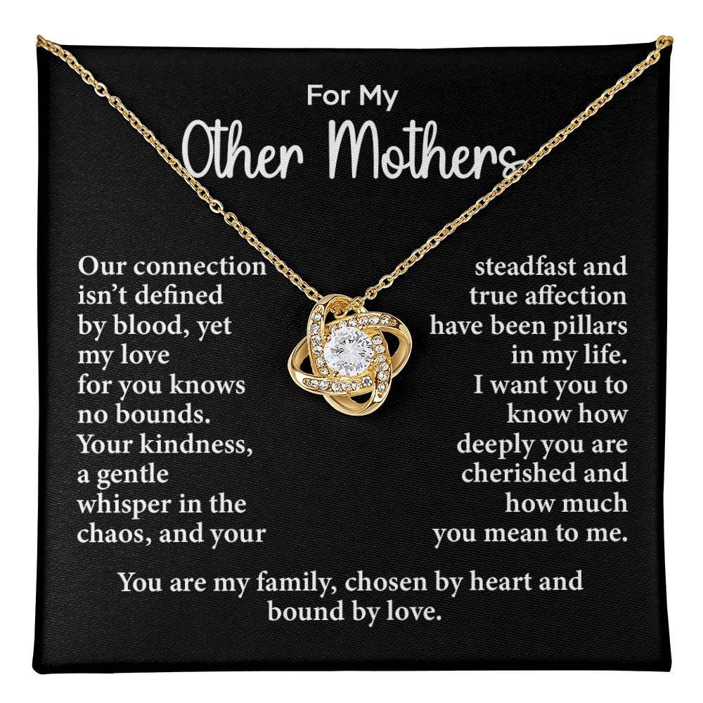 For My Other Mothers Our connection.