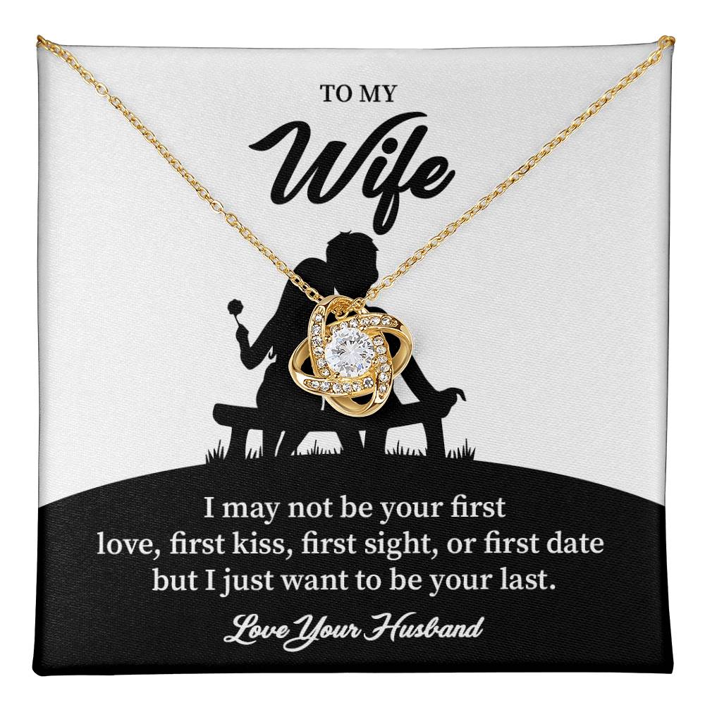 Necklace Gift for Wife – Romantic Last Love Quote