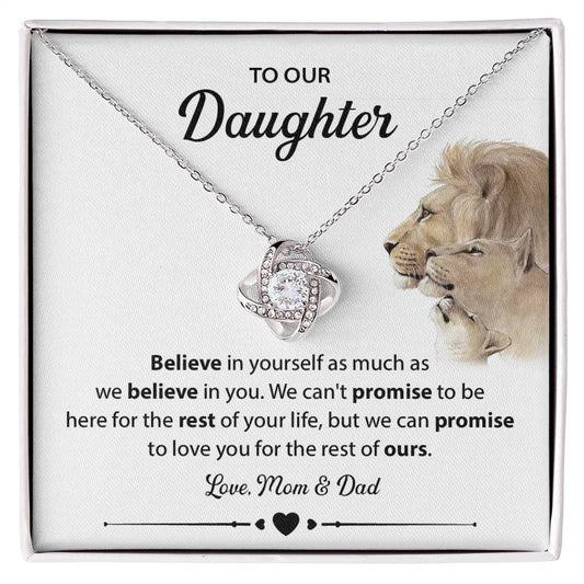 To Our Daughter belive in yourself.