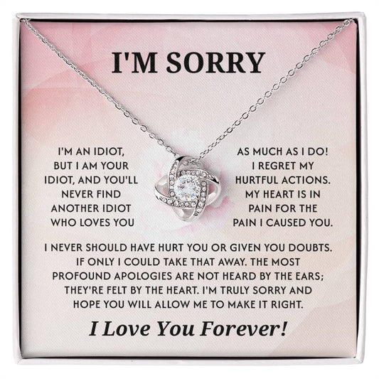 Apology Necklace - I'm Your Idiot, A Deep Apology And Love Forever - Romantic Jewelry For Regret And Reconciliation