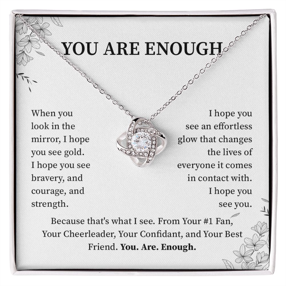 You are enough - you are enough