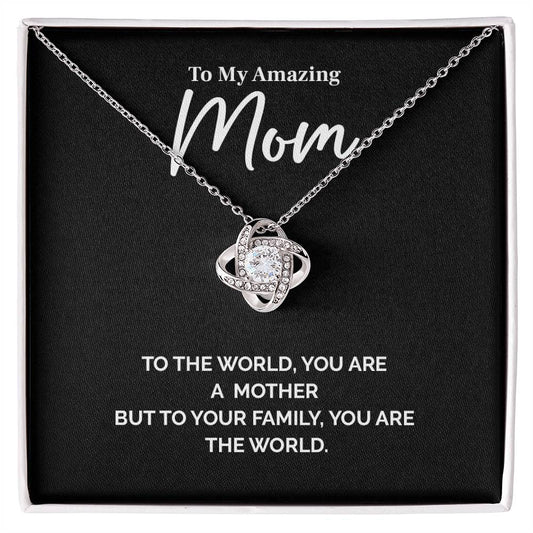 Mom Necklace Gift – To the World You Are a Mother Quote