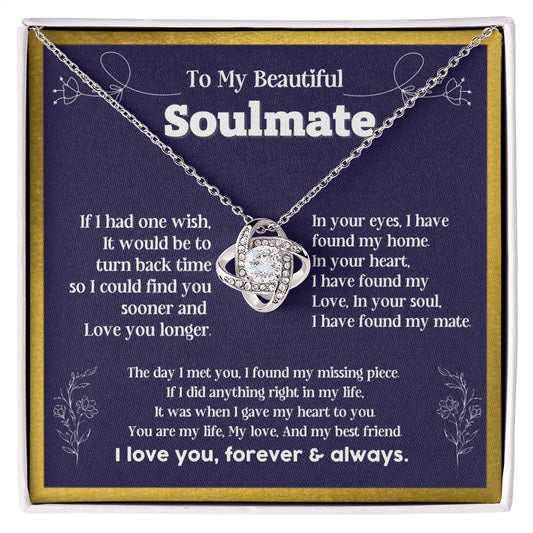 To my Soulmate If I Had a one wish it would be turn back Soulmate necklace for wife